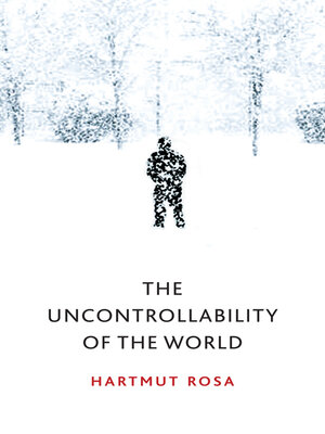 cover image of The Uncontrollability of the World